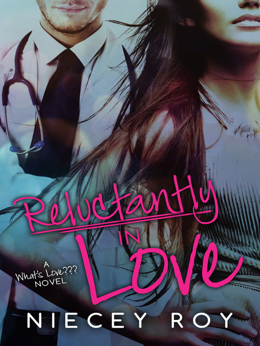 Title details for Reluctantly In Love by Niecey Roy - Available